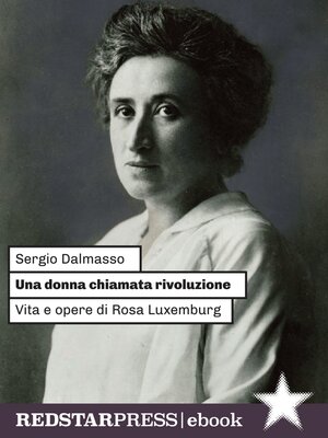cover image of UNA DONNA CHIAMATA RIVOLUZIONE